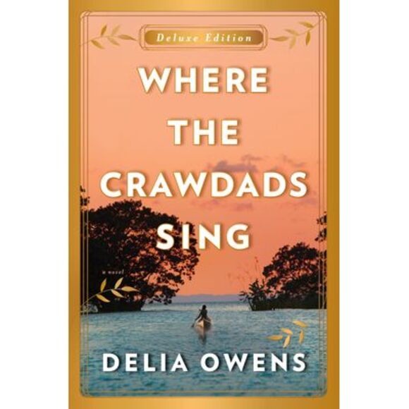 Where the Crawdads Sing Deluxe Edition -- Delia Owens - Picture 1 of 3